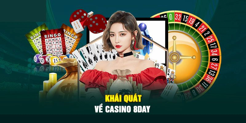 Casino 8day chất lượng khẳng định tầm cỡ quốc tế